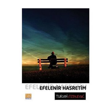 Efelenir Hasretim - Turan Özbudak