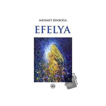 Efelya - Mehmet Binboğa