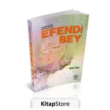 Efendi Bey - Mesut Turan