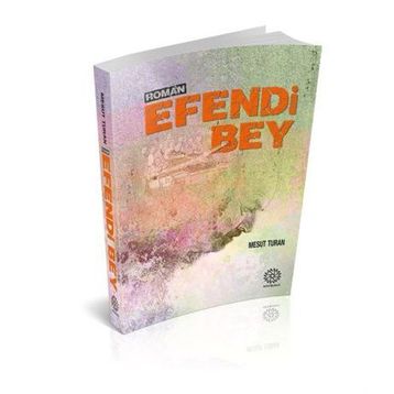 Efendi Bey - Mesut Turan