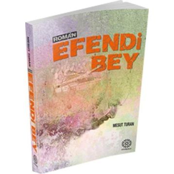 Efendi Bey - Mesut Turan