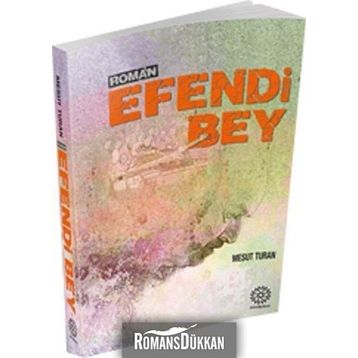 Efendi Bey - Mesut Turan