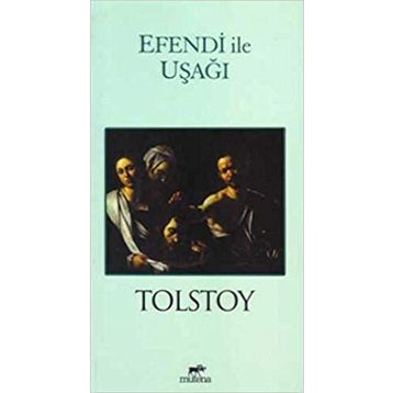 EFENDI İLE UŞAK - LEV NİKOLAYEVİÇ TOLSTOY