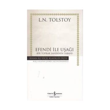 EFENDI İLE UŞAK - LEV NİKOLAYEVİÇ TOLSTOY