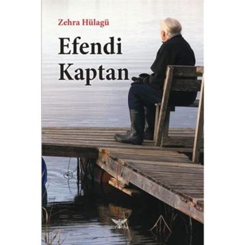 Efendi Kaptan - Zehra Hülagü