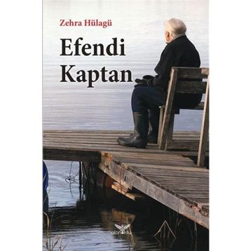 Efendi Kaptan - Zehra Hülagü