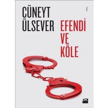 Efendi ve Köle - Cüneyt Ülsever