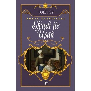 Efendi Ve Uşak - Lev Nikolayeviç Tolstoy