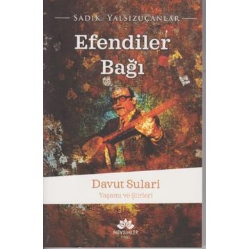 Efendiler Bağı - Sadık Yalsızuçanlar