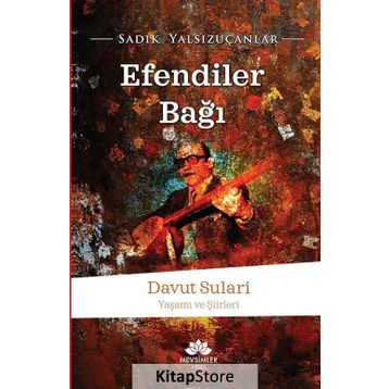 Efendiler Bağı - Sadık Yalsızuçanlar