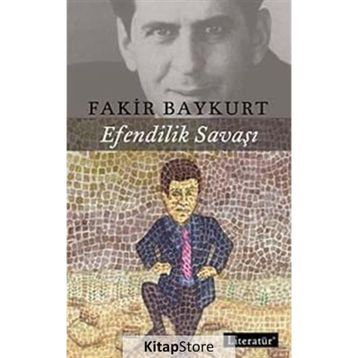 Efendilik Savaşı - Fakir Baykurt
