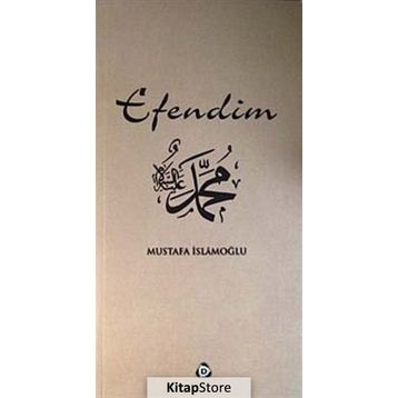 EFENDIM - MUSTAFA İSLAMOĞLU