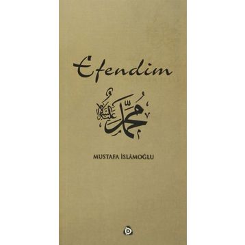 EFENDIM - MUSTAFA İSLAMOĞLU