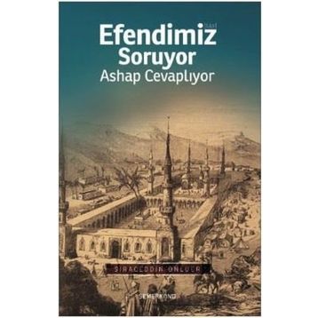 Efendimiz Soruyor Ashap Cevaplıyor - Siraceddin Önlüer