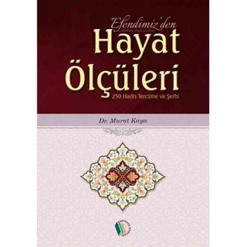 Efendimizden Hayat Ölçüleri - Murat Kaya