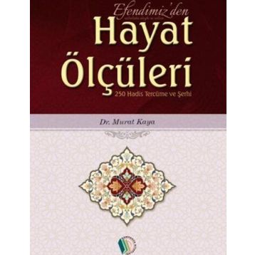 Efendimizden Hayat Ölçüleri - Murat Kaya