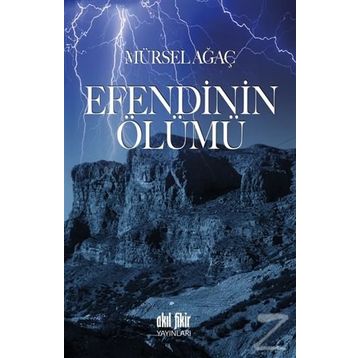 Efendinin Ölümü - Mürsel Ağaç