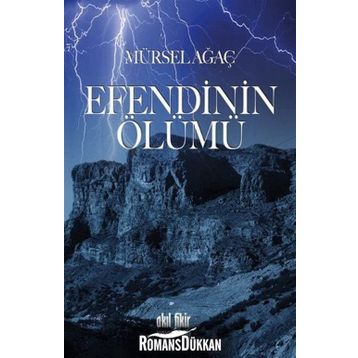Efendinin Ölümü - Mürsel Ağaç