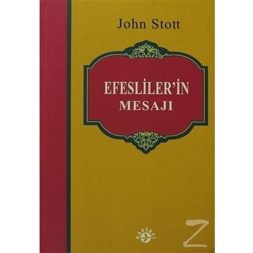 EFESLILER'IN MESAJI - JOHN STOTT
