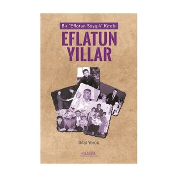 Eflatun Yıllar - Rıfat Yörük