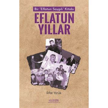 Eflatun Yıllar - Rıfat Yörük