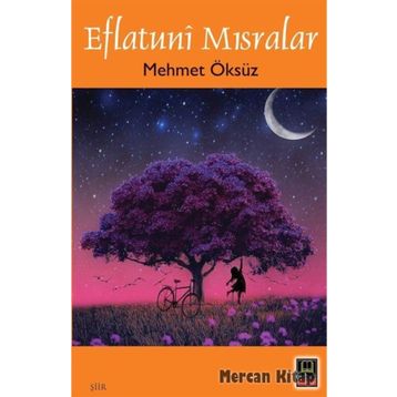 Eflatuni Mısralar - Mehmet Öksüz