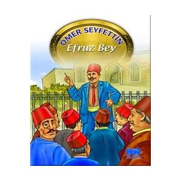 EFRUZBEY - ÖMER SEYFETTIN