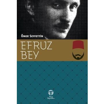 EFRUZBEY - ÖMER SEYFETTIN