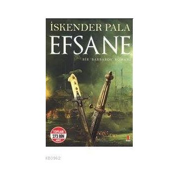 EFSANE BIR BARBAROS ROMANI - İSKENDER PALA