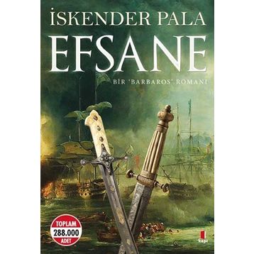 EFSANE BIR BARBAROS ROMANI - İSKENDER PALA