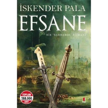 EFSANE BIR BARBAROS ROMANI - İSKENDER PALA