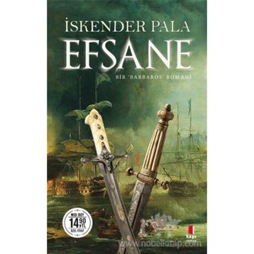 Efsane - Bir Barbaros Romanı - Midi Boy - İskender Pala