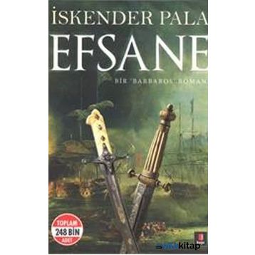 Efsane - Bir Barbaros Romanı - Midi Boy - İskender Pala