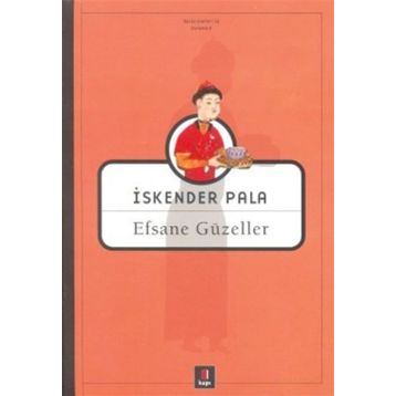 EFSANE GÜZELLER - İSKENDER PALA