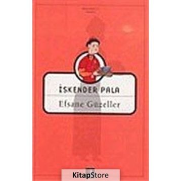 EFSANE GÜZELLER - İSKENDER PALA