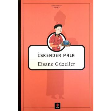 EFSANE GÜZELLER - İSKENDER PALA