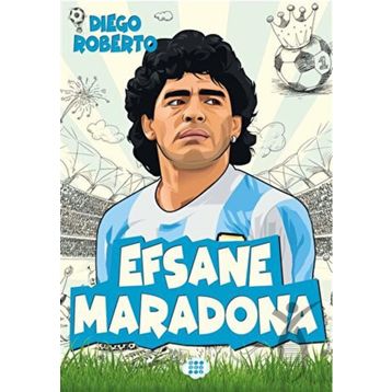 Efsane Maradona - Diego Roberto