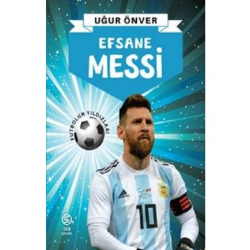 Efsane Messi - Uğur Önver