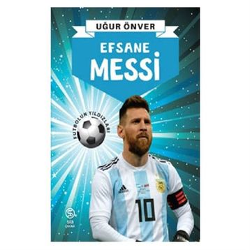 Efsane Messi - Uğur Önver
