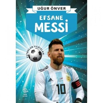 Efsane Messi - Uğur Önver