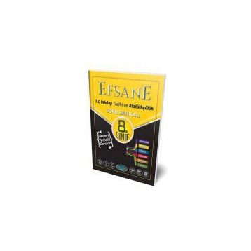 Efsane Yayınları 8. Sınıf Efsane T.C. İnkılap Tarihi ve Atatürkçülük Soru Bankası