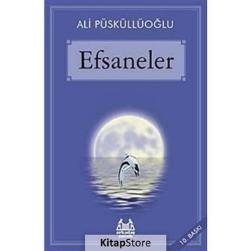 EFSANELER - ALI PÜSKÜLLÜOĞLU