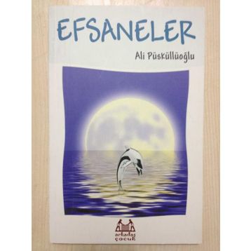EFSANELER - ALI PÜSKÜLLÜOĞLU
