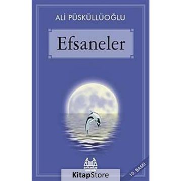 EFSANELER - ALI PÜSKÜLLÜOĞLU