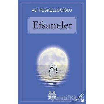 EFSANELER - ALI PÜSKÜLLÜOĞLU