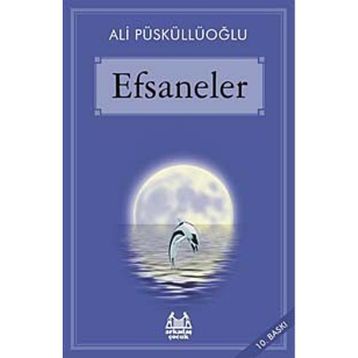 EFSANELER - ALI PÜSKÜLLÜOĞLU