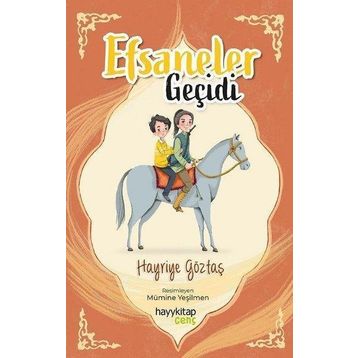 Efsaneler Geçidi - Hayriye Göztaş