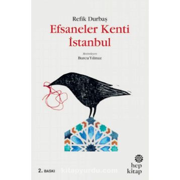 Efsaneler Kenti İstanbul - Refik Durbaş