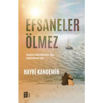 Efsaneler Ölmez - Hayri Kandemir