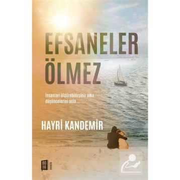 Efsaneler Ölmez - Hayri Kandemir